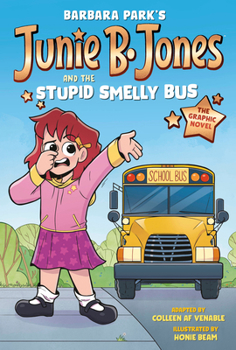 Hardcover Junie B. Jones and the Stupid Smelly Bus: The Graphic Novel Book