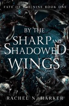 Paperback By the Sharp and Shadowed Wings Book