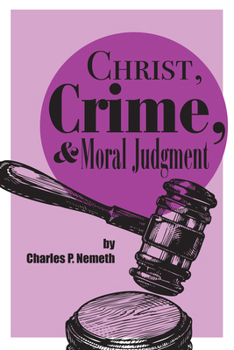 Paperback Christ, Crime, and Moral Judgment Book