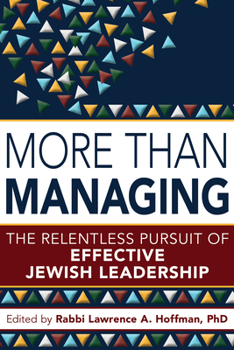 Hardcover More Than Managing: The Relentless Pursuit of Effective Jewish Leadership Book