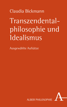Hardcover Transzendentalphilosophie Und Idealismus: Ausgewahlte Aufsatze [German] Book