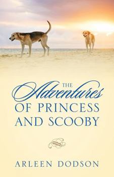 Paperback The Adventures of Princess and Scooby Book