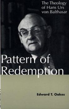 Paperback Pattern of Redemption: The Theology of Hans Urs Von Balthasar Book