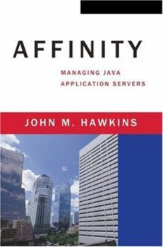 Paperback Affinity: Managing Java Application Servers Book