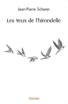 Paperback Les Yeux de l'hirondelle [French] Book