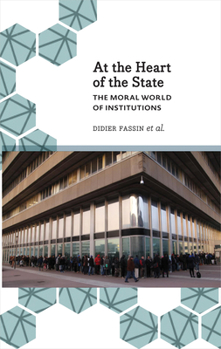 Paperback At the Heart of the State: The Moral World of Institutions Book