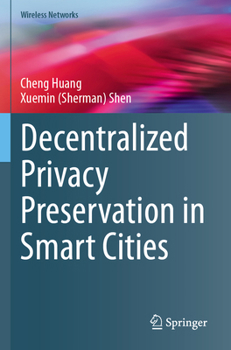 Paperback Decentralized Privacy Preservation in Smart Cities Book