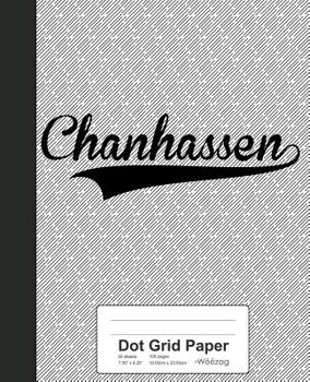 Paperback Dot Grid Paper: CHANHASSEN Notebook Book