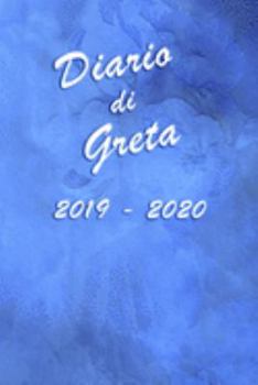 Paperback Agenda Scuola 2019 - 2020 - Greta: Mensile - Settimanale - Giornaliera - Settembre 2019 - Agosto 2020 - Obiettivi - Rubrica - Orario Lezioni - Appunti [Italian] Book