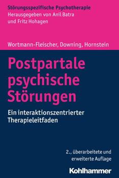 Paperback Postpartale Psychische Storungen: Ein Interaktionszentrierter Therapieleitfaden [German] Book