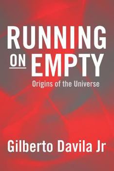 Paperback Running on Empty: Origins of the Universe Book