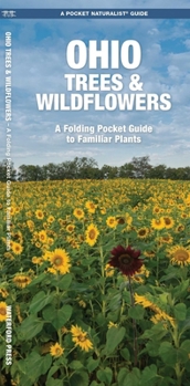 Ohio Trees & Wildflowers: An introduction to over 140 familiar species of trees, shrubs and wildflowers (Pocket Naturalist - Waterford Press)