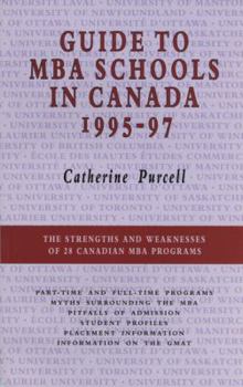 Paperback Guide to MBA Schools in Canada, 1995-97 Book
