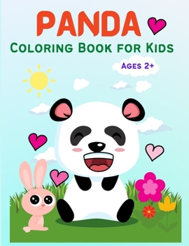 Paperback Panda: Cute Panda Coloring Book for Kids, Toddlers, Girls and Boys, Activity Workbook for Kids Ages 2-4, 3-5, 5-7 Book