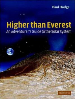 Hardcover Higher Than Everest: An Adventurer's Guide to the Solar System Book