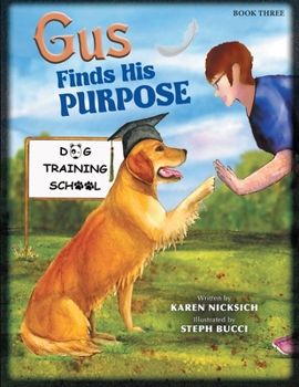 Paperback Gus Finds His Purpose Book