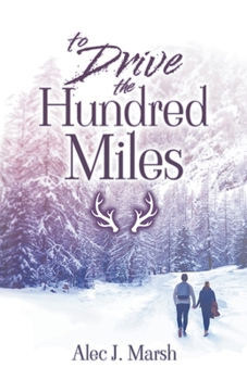 Paperback To Drive the Hundred Miles Book