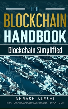 Paperback The Blockchain Handbook: Blockchain Simplified Book