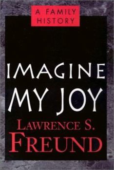 Hardcover Imaging My Joy: A Family History Book