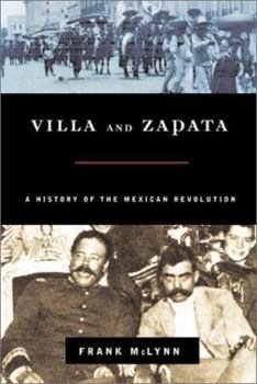 Hardcover Villa and Zapata: A History of the Mexican Revolution Book