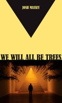Paperback We Will All Be Trees Book