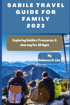 Paperback Sabile Travel Guide for Family 2023: Exploring Sabile's Treasures: A Journey for All Ages Book