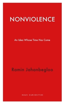 Paperback Nonviolence: An Idea Whose Time Has Come Book