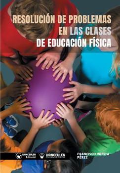 Paperback Resolución de problemas en las clases de Educación Física [Spanish] Book