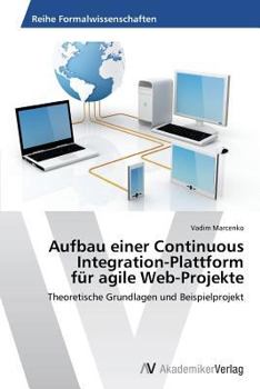 Paperback Aufbau einer Continuous Integration-Plattform für agile Web-Projekte [German] Book