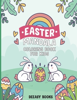 Paperback Easter Mandala Coloring Book for Kids: Easy Easter Mandala Coloring Book For Kids: Age 4-6,7-10 Book