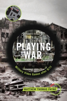 Hardcover Playing War: Military Video Games After 9/11 Book