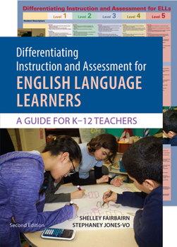 Paperback Differentiating Instruction and Assessment for Ells, with Poster: A Guide for K-12 Teachers Book