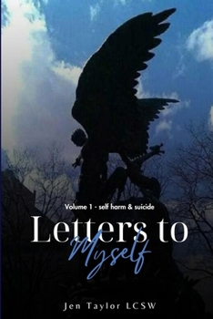Paperback Letters to Myself Volume 1: Self-Harm & Suicide Book
