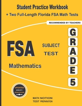 Paperback FSA Subject Test Mathematics Grade 5: Student Practice Workbook + Two Full-Length Florida FSA Math Tests Book