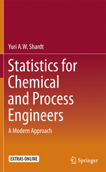 Paperback Statistics for Chemical and Process Engineers: A Modern Approach Book