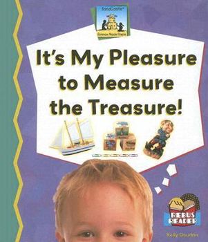 It's My Pleasure to Measure the Treasure! - Book  of the Science Made Simple