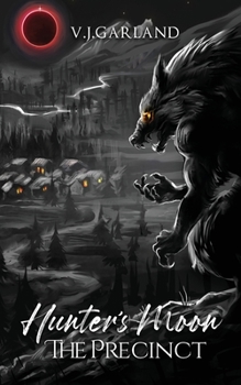 The Precinct: Hunter's Moon #3: Hunter's Moon Book #3