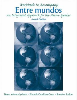 Paperback Workbook for Entre Mundos: An Integrated Approach for the Native Speaker Book