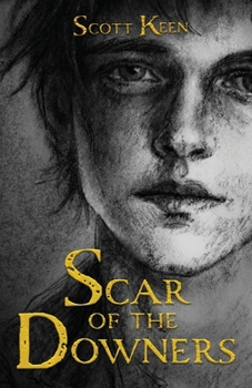 Paperback Scar of the Downers (Scar of the Downers Series) Book