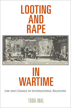 Paperback Looting and Rape in Wartime: Law and Change in International Relations Book