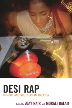 Paperback Desi Rap: Hip Hop and South Asian America Book