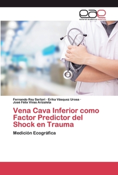 Paperback Vena Cava Inferior como Factor Predictor del Shock en Trauma [Spanish] Book