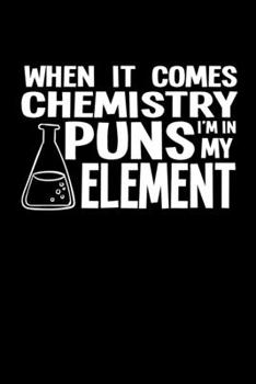 Paperback Notebook: Nerd Pun Chemical Elements Gifts 120 Pages, 6X9 Inches, Blank Book