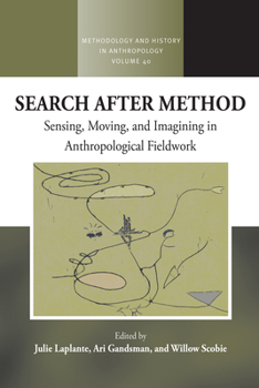 Library Binding Search After Method: Sensing, Moving, and Imagining in Anthropological Fieldwork Book