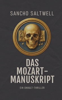 Paperback Das Mozart-Manuskript: Ein Okkult-Thriller [German] Book