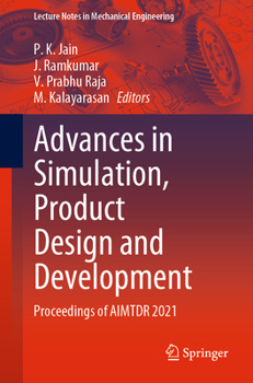 Paperback Advances in Simulation, Product Design and Development: Proceedings of Aimtdr 2021 Book