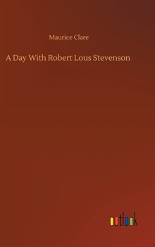 Hardcover A Day With Robert Lous Stevenson Book