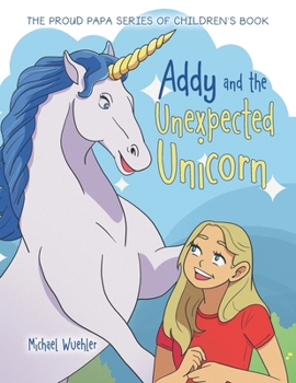 Paperback Addy and the Unexpected Unicorn Book
