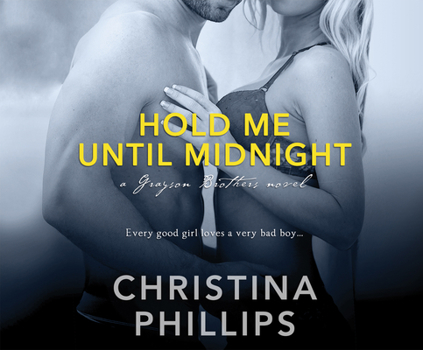Hold Me Until Midnight - Book #1 of the Grayson Brothers 