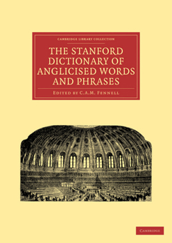 Paperback The Stanford Dictionary of Anglicised Words and Phrases Book